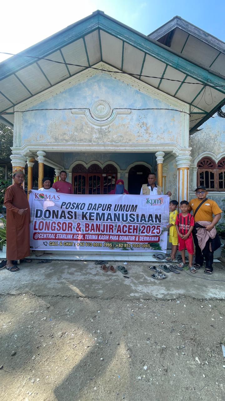 Komas dan IKPM Gontor Buka Dapur Umum dan Starlink Center untuk Korban Banjir Aceh Tamiang